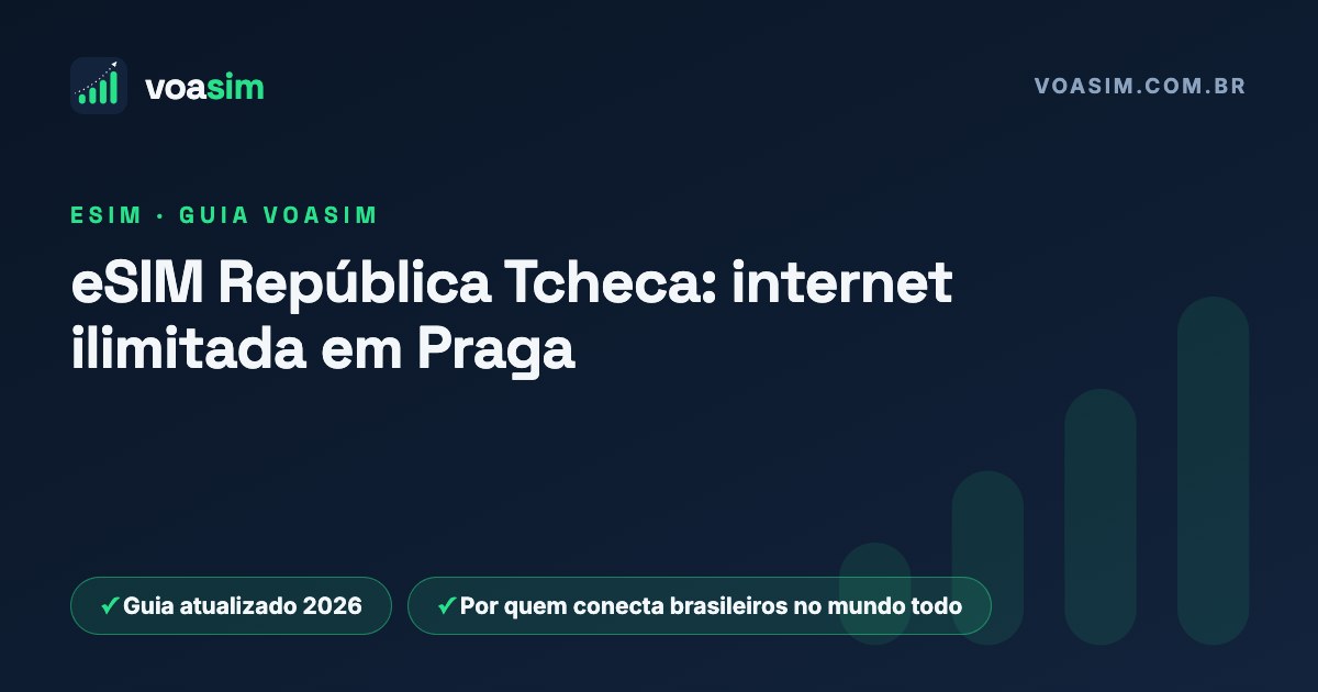 eSIM República Tcheca: internet ilimitada em Praga — guia VoaSim